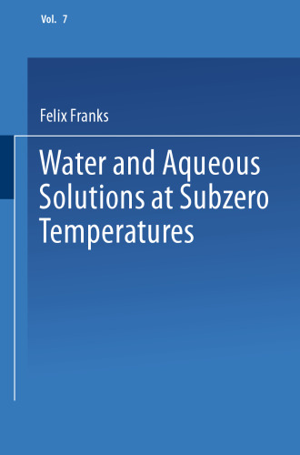 Water and Aqueous Solutions at Subzero Temperatures