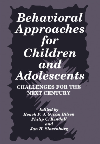 Behavioral Approaches for Children and Adolescents: Challenges for the Next Century