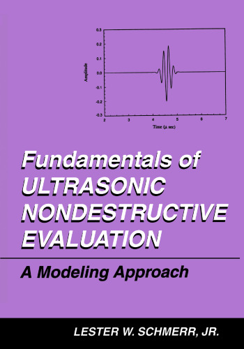 Fundamentals of Ultrasonic Nondestructive Evaluation: A Modeling Approach