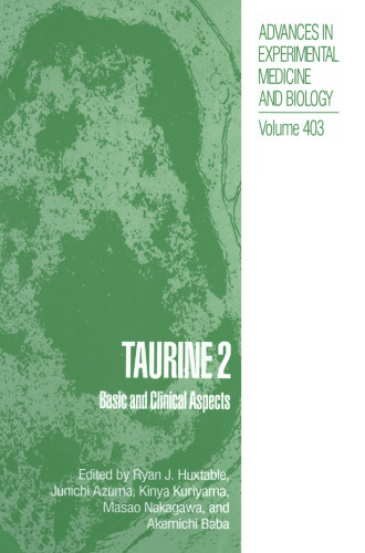 Taurine 2: Basic and Clinical Aspects