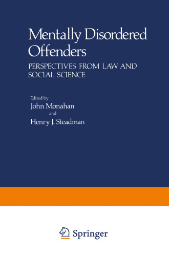 Mentally Disordered Offenders: Perspectives from Law and Social Science