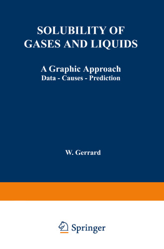 Solubility of Gases and Liquids: A Graphic Approach Data — Causes — Prediction