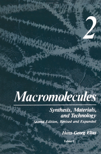 Macromolecules: Volume 2: Synthesis, Materials, and Technology