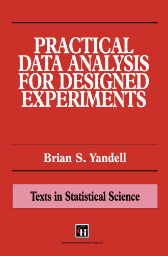 Practical Data Analysis for Designed Experiments