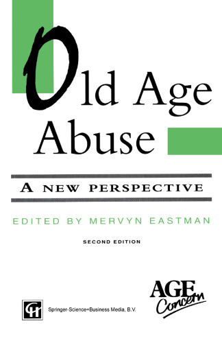 Old Age Abuse: A new perspective