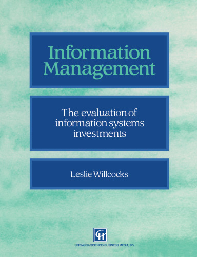 Information management: The evaluation of information systems investments