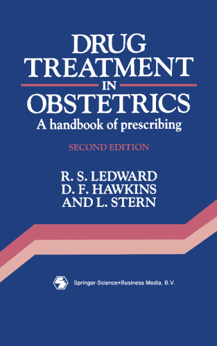 Drug Treatment in Obstetrics: A Handbook of Prescribing