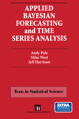 Applied Bayesian Forecasting and Time Series Analysis