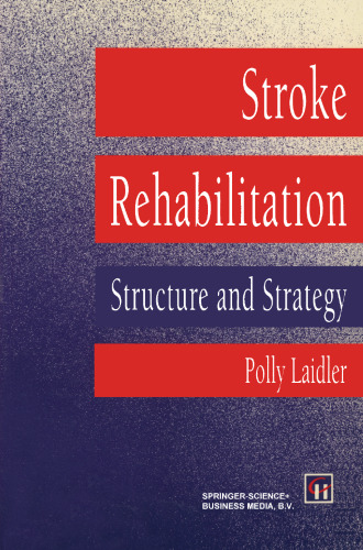 Stroke Rehabilitation: Structure and Strategy