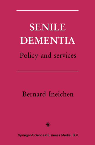 Senile Dementia: Policy and services