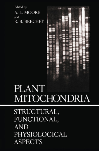 Plant Mitochondria: Structural, Functional, and Physiological Aspects
