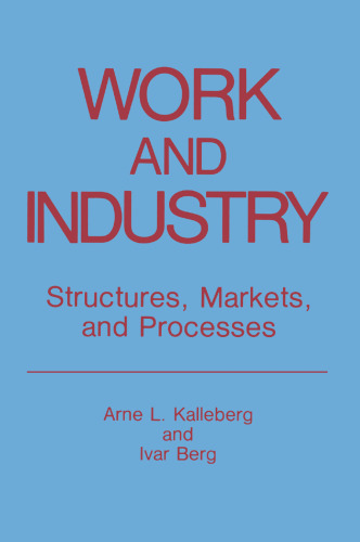 Work and Industry: Structures, Markets, and Processes