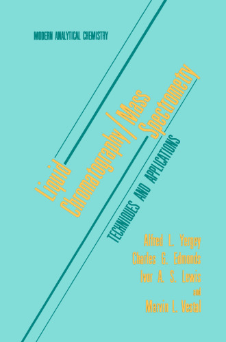 Liquid Chromatography/Mass Spectrometry: Techniques and Applications
