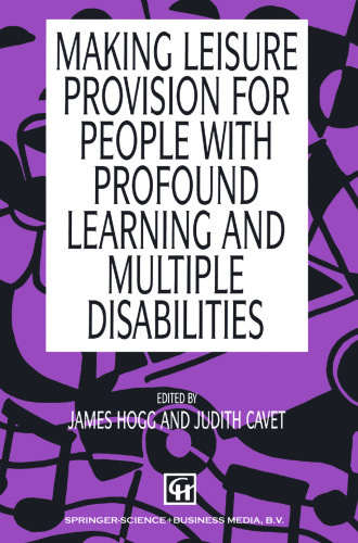 Making Leisure Provision for People with Profound Learning and Multiple Disabilities
