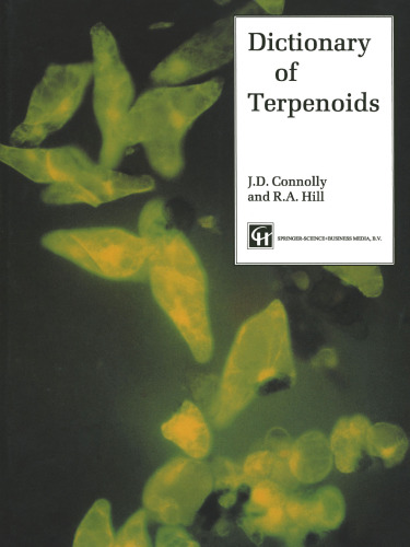 Dictionary of Terpenoids: Volume 1: Mono- and Sesquiterpenoids / Volume 2: Di- and higher Terpenoids / Volume 3: Indexes