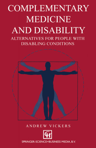 Complementary medicine and disability: Alternatives for people with disabling conditions