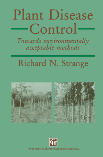 Plant Disease Control: Towards environmentally acceptable methods