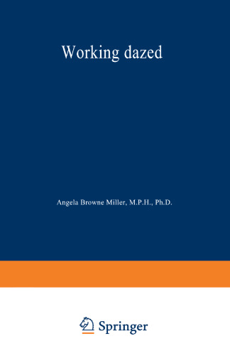 Working Dazed: Why Drugs Pervade the Workplace and What Can Be Done About It