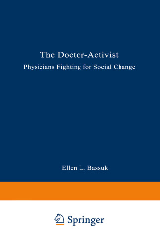 The Doctor-Activist: Physicians Fighting for Social Change