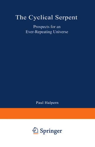 The Cyclical Serpent: Prospects for an Ever-Repeating Universe