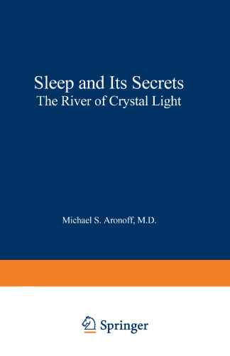 Sleep and Its Secrets: The River of Crystal Light