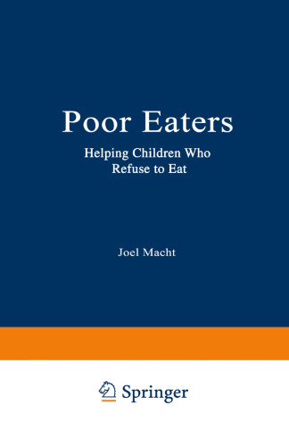 Poor Eaters: Helping Children Who Refuse to Eat