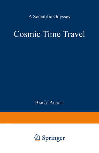 Cosmic Time Travel: A Scientific Odyssey