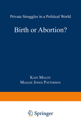 Birth or Abortion?: Private Struggles in a Political World