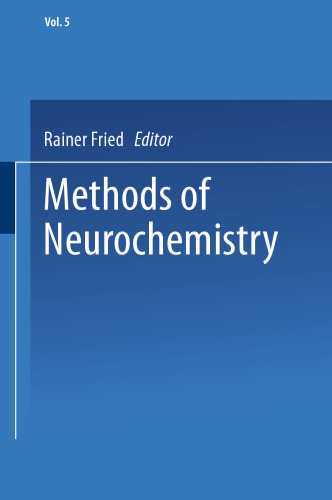 Methods of Neurochemistry: Volume 5