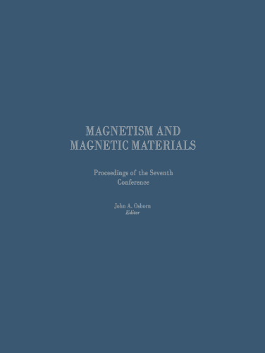 Proceedings of the Seventh Conference on Magnetism and Magnetic Materials