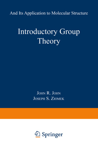 Introductory Group Theory: And Its Application to Molecular Structure