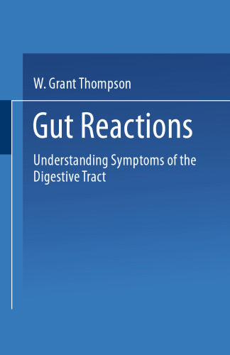 Gut Reactions: Understanding Symptoms of the Digestive Tract
