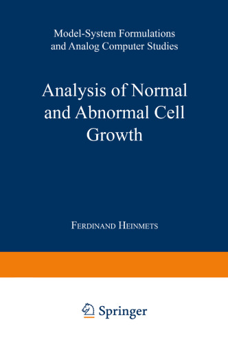 Analysis of Normal and Abnormal Cell Growth: Model-System Formulations and Analog Computer Studies