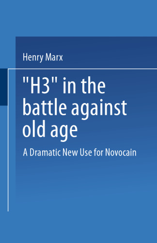 “H3” in the Battle Against Old Age: A Dramatic New Use for Novocain?