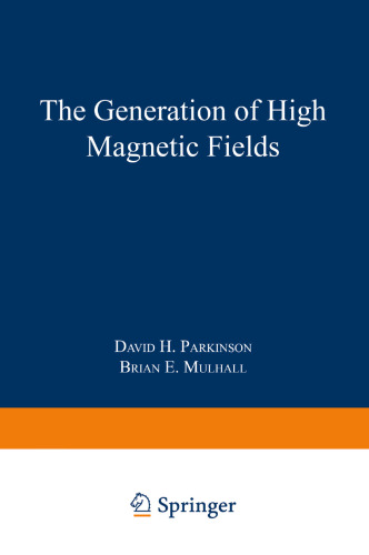 The Generation of High Magnetic Fields