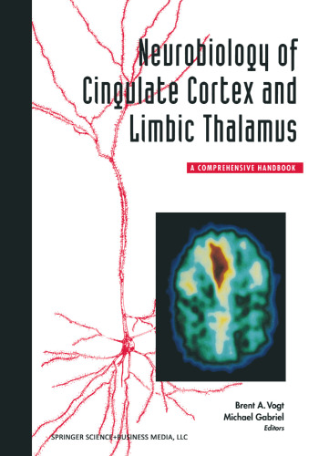Neurobiology of Cingulate Cortex and Limbic Thalamus: A Comprehensive Handbook