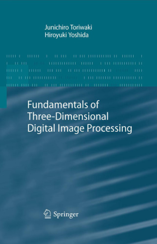 Fundamentals of three-dimensional digital image processing