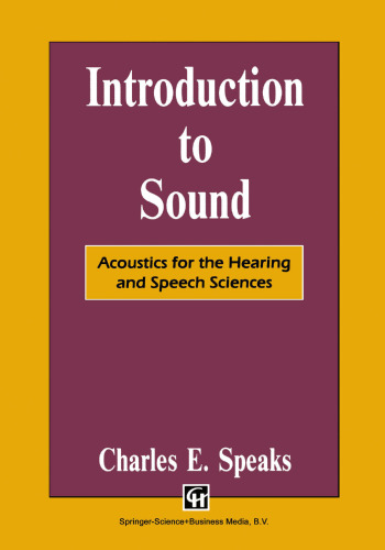 Introduction to Sound: Acoustics for the Hearing and Speech Sciences