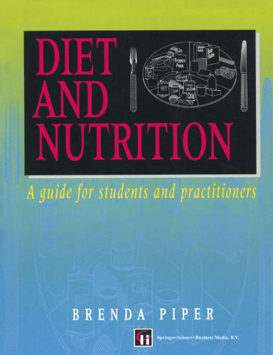 Diet and Nutrition: A guide for students and practitioners