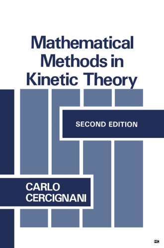 Mathematical Methods in Kinetic Theory