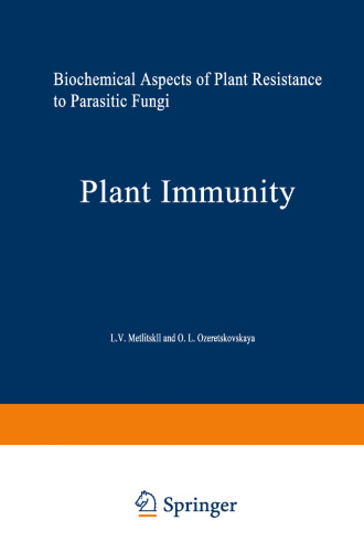 Plant Immunity: Biochemical Aspects of Plant Resistance to Parasitic Fungi