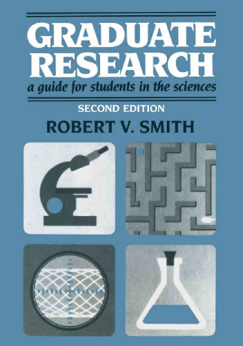 Graduate Research: A Guide for Students in the Sciences