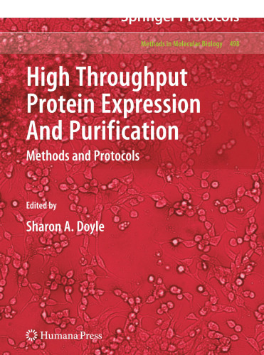 High Throughput Protein Expression and Purification: Methods and Protocols