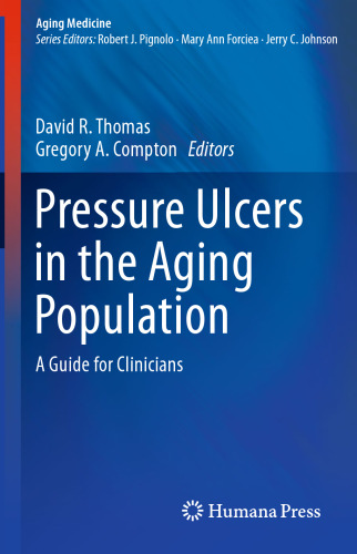 Pressure Ulcers in the Aging Population: A Guide for Clinicians
