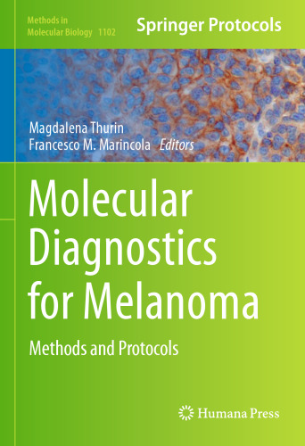 Molecular Diagnostics for Melanoma: Methods and Protocols