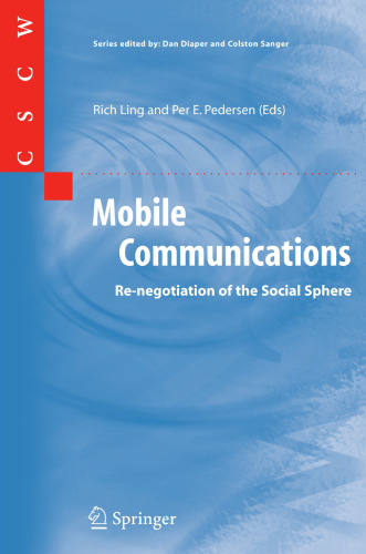 Mobile Communications: Re-negotiation of the Social Sphere