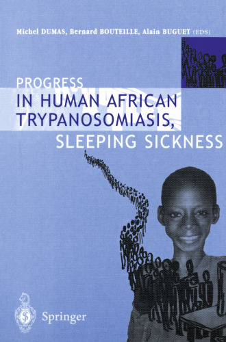 Progress in Human African Trypanosomiasis, Sleeping Sickness