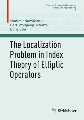 The Localization Problem in Index Theory of Elliptic Operators