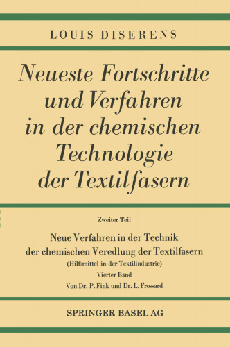 Neue Verfahren in der Technik der chemischen Veredlung der Textilfasern: Hilfsmittel in der Textilindustrie