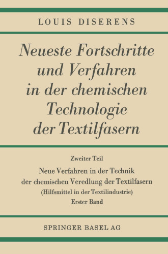 Neue Verfahren in der Technik der chemischen Veredlung der Textilfasern: Hilfsmittel in der Textilindustrie